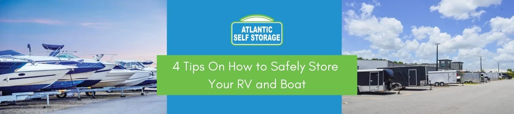 Featured image for 4 Tips On How to Safely Store Your RV and Boat
